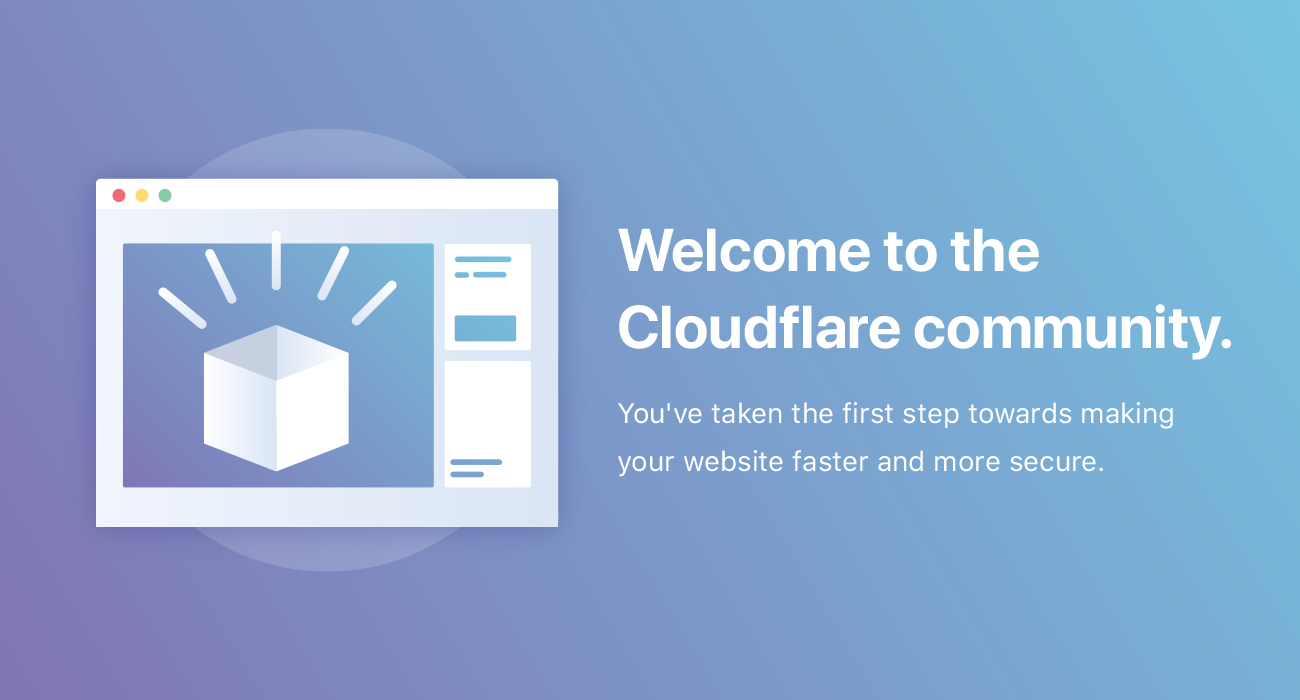 Welcome to the Cloudflare community